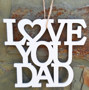 I Love You Dad Wooden Plaque - Home Decoration